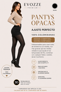 Pantys Opacas Ajuste Perfecto EVOZZE 100% Colombianas. Máxima cobertura, máxima confianza.